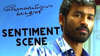 Velai illa pattathari  Sentiment Scene  Dhanush  Amala Paul  Anirudh Ravichander [upl. by Bixler456]