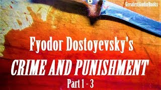 CRIME AND PUNISHMENT by Fyodor Dostoyevsky  FULL AudioBook 🎧📖 P1of3  Greatest🌟AudioBooks V3 [upl. by Neils634]