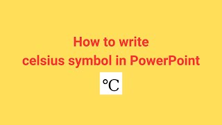 How to write celsius symbol in PowerPoint [upl. by Klemm]