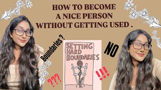 HOW TO BECOME A NICE PERSON WITHOUT GETTING USED 🤍 [upl. by Holman]