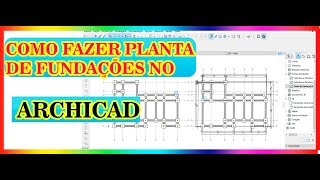 ARCHICAD  5Planta de Fundação  Passo à passo [upl. by Aneled]