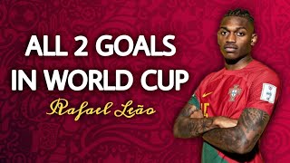 Rafael Leão 2022 • All 2 goals for Portugal in World Cup [upl. by Orelle]