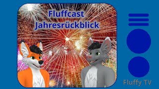 Fluffcast 8  Jahresrückblick [upl. by Inesita]