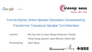 ICASSP 2022 TurntoDiarize Online Speaker Diarization Constrained by Speaker Turn Detection [upl. by Aseena]