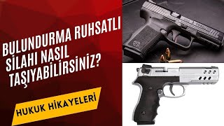 Bulundurma Ruhsatlı Silah Taşınabilir mi  Bulundurma Ruhsatı Nasıl Alınır  Hakkımda Arama Kararı [upl. by Droflim]