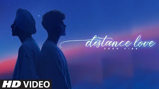 Distance Love  Zehr Vibe Naina De Nede  Yaari Ghuman  Latest Punjabi Song 2024 [upl. by Ahsiuqat982]