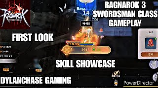 RAGNAROK 3  SWORDSMAN CLASS GAMEPLAY  FIRST LOOK  SKILL SHOWCASE  DYLANCHASE GAMING [upl. by Yot]