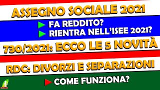 ASSEGNO SOCIALE 2021 fa reddito Aumenta lISEE  7302021 le 5 NOVITÀ RDCseparazioni e divorzi [upl. by Yttik]