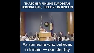 Margaret Thatcher in 1995 Unlike EU federalists I believe in Britain [upl. by Secundas835]