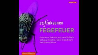 Sofi Oksanen  Fegefeuer  Hörbuch [upl. by Adniral336]