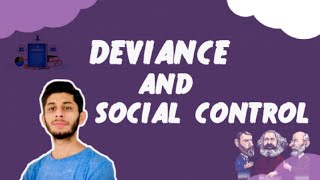 Deviance and Social Control  CSS   PMS  LLB Part 1 [upl. by Oilasor]