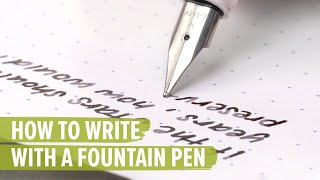 How to Write with a Fountain Pen [upl. by Sorcha]