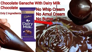 Chocolate Ganache With Dairy Milk ChocolateEasy Chocolate Ganache Without Whip Cream amp Cream Recipe [upl. by Ysirhc127]