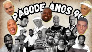 Pagode Anos 90 Os Melhores Pagode Anos 90 Pagode Antigo  Pagode 90 [upl. by Nalra494]