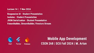 SCU CSEN 268  Fall 2024  Lecture 14  Responsive UI Isolates StreamBuilder 7 Nov 2024 [upl. by Stephie161]