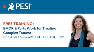 FREE Training  EMDR amp Parts Work for Treating Complex Trauma [upl. by Fogg]