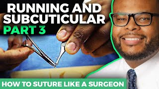 How to Suture Like a Surgeon  Running and Subcuticular Sutures [upl. by Plume]