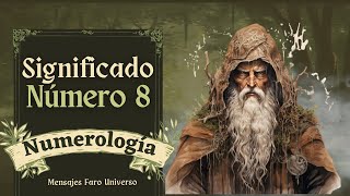 8️⃣ Significado NÚMERO 8 en Numerología  Sendero de Vida [upl. by Saxon]