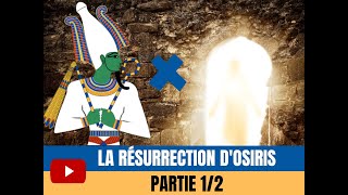 LA RÉSURRECTION DOSIRIS [upl. by Northway]