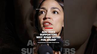 AOC asks supporters why some voted for Trump [upl. by Vacuva]