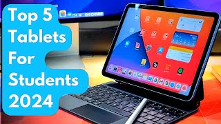 Top 5  Best Tablets for Students 2024 [upl. by Francine]