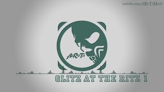 Glitz At The Ritz by Jules Gaia  Electro Swing Music [upl. by Carie185]