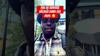 Pas de rentrée Décalée dans ces pays Dites nous en commentaire [upl. by Ailahs649]