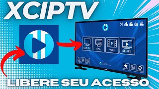 Como Liberar XCIPTV PLAYER em 2024  Melhor Lista [upl. by Loggins10]