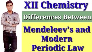 Differences Between Mendeleevs and Modern Periodic Law XII Chemistry [upl. by Adnolay857]