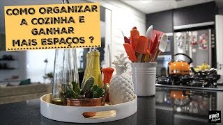 COMO ORGANIZAR A COZINHA E GANHAR ESPAÇOS  Organize sem Frescuras®️ [upl. by Dennett]