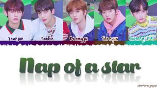 TXT  NAP OF A STAR’ 별의 낮잠 Lyrics Color CodedHanRomEng [upl. by Ayom]