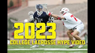 2023 College Lacrosse Hype Video [upl. by Aihseuqram]