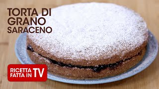 TORTA DI GRANO SARACENO di Benedetta Rossi  Ricetta TV Fatto in Casa per Voi [upl. by Marjie]