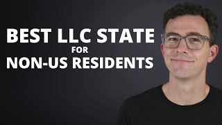 Best LLC State for NonUS Residents [upl. by Yodlem]