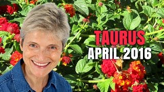 TAURUS APRIL 2016 ASTROLOGY  HAPPY BIRTHDAY A new life direction [upl. by Aniuqal]