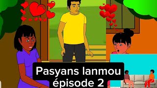 Pasyans Lanmou episode 2 [upl. by Kappenne]