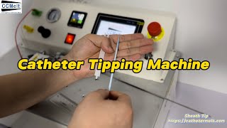 Catheter Tipping Machine By CatheterMelt  Catheter Tipping Process [upl. by Attenauq]