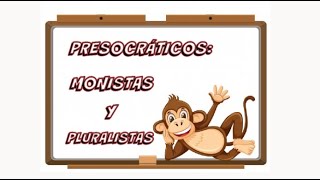 FILOSOFÍA PRESOCRÁTICA MONISTAS Y PLURALISTAS [upl. by Jarlathus]