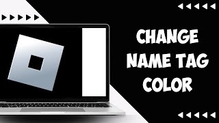 How To Change Roblox Name Tag Color EASY [upl. by Eugenides]