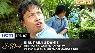 MAEN NAKOL AJE Mandra Kesel Mau Disantet Karyo  SI DOEL  EPS7  SEASON 2 12 [upl. by Kaila]