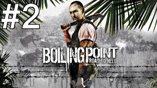 Boiling Point Road to Hell PlaythroughWalkthrough part 2 No commentary [upl. by Devine]