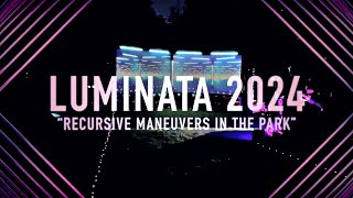 quotRecursive Maneuvers in the Parkquot at Luminata 2024 [upl. by Aranat]