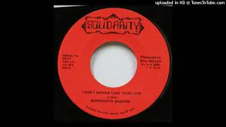 BERNADETTE BASCOM quotI Dont Wanna Lose Your Lovequot 1982 SOLIDARITY RECORDS 7 [upl. by Jaquenette653]