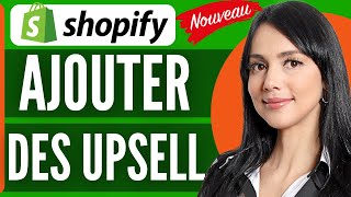 Comment Ajouter Des Upsell Sur Shopify  En 2024 [upl. by Gora]