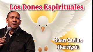 “Los Dones Espirituales” Juan Carlos Harrigan [upl. by Loferski]