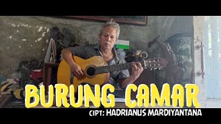 MusicBURUNG CAMAR  Cipt Hadrianus Mardiyantana pelikanchannelpakmardi [upl. by Inwat]