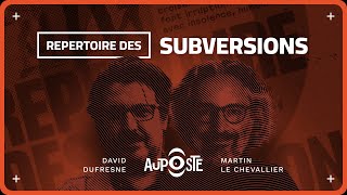 S comme Subversion de A à Z avec Martin Le Chevallier [upl. by Micco760]