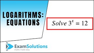 Logarithms  Equations 1  ExamSolutions [upl. by Yrocej]