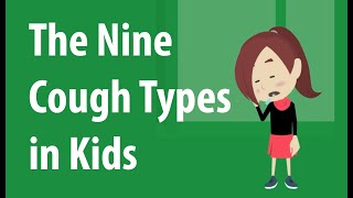 9 Different Cough Types in Kids [upl. by Abdel550]