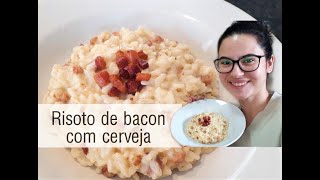 RISOTO DE BACON COM CERVEJA [upl. by Kera]